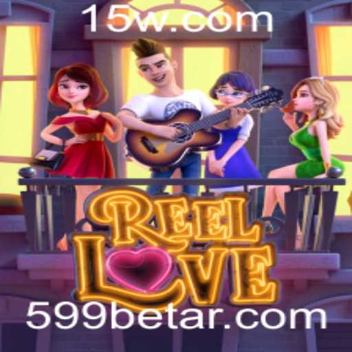 Descubra ReelLove: A Nova Sensação no Mundo dos Jogos com 599bet